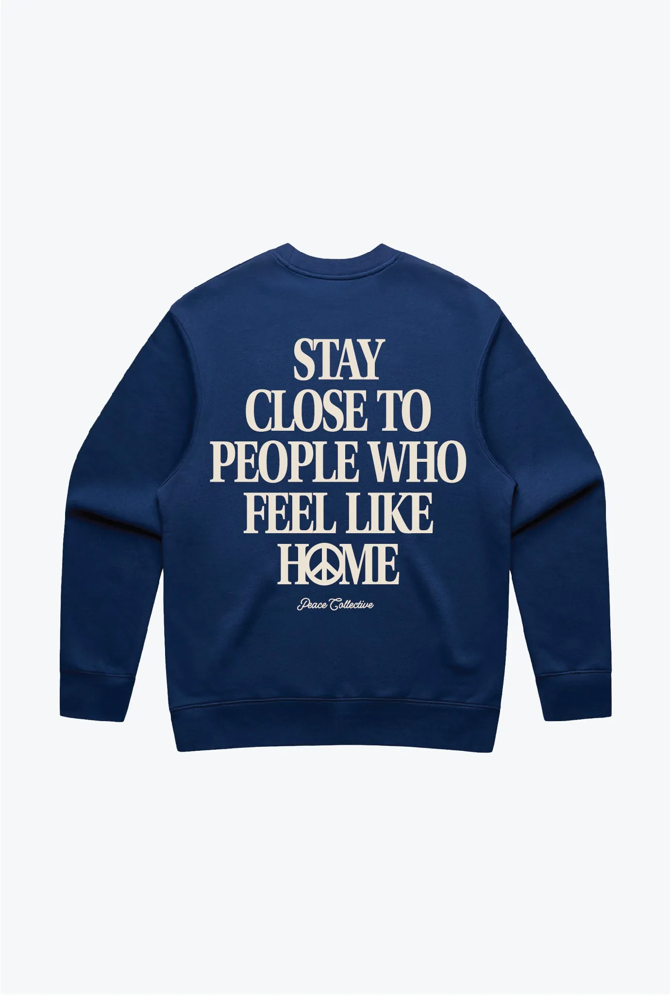 Stay Close to People Who Feel Like Home Heavyweight Crewneck - Petrol Blue sold by Peace-Collective product image thumbnail 2