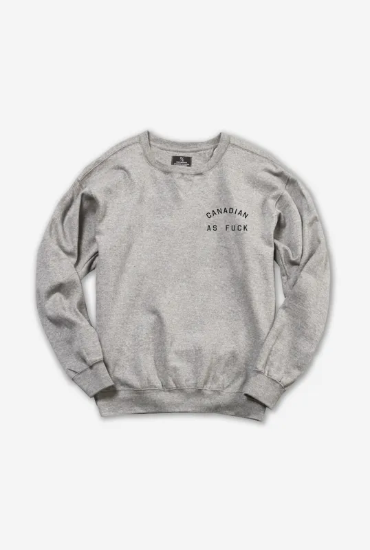 Canadian as Fuck Crewneck - Grey sold by Peace-Collective