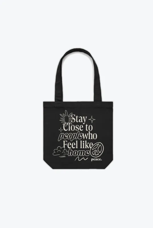 Stay Close Tote Bag - Black sold by Peace-Collective