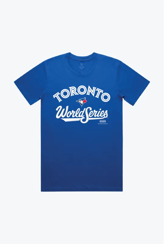 Home is Toronto Blue Jays World Series 2025 T-Shirt - Royal sold by Peace-Collective