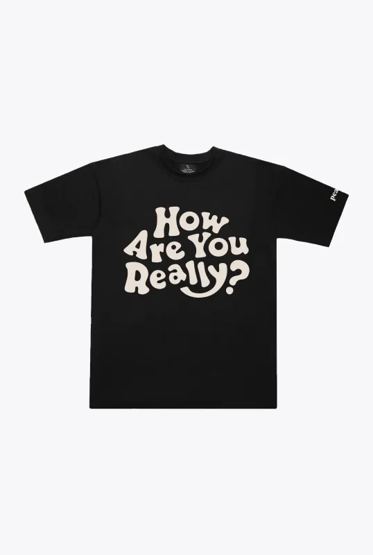 How Are You Really? Heavyweight T-Shirt - Black sold by Peace-Collective
