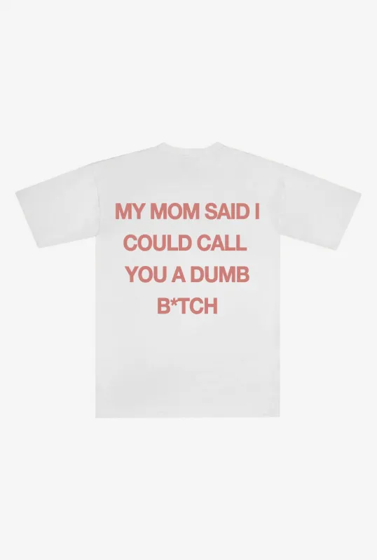 My Mom Said Heavyweight T-Shirt - White made by Peace-Collective