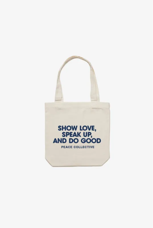 Show Love, Speak Up, Do Good Tote Bag - Ivory sold by Peace-Collective