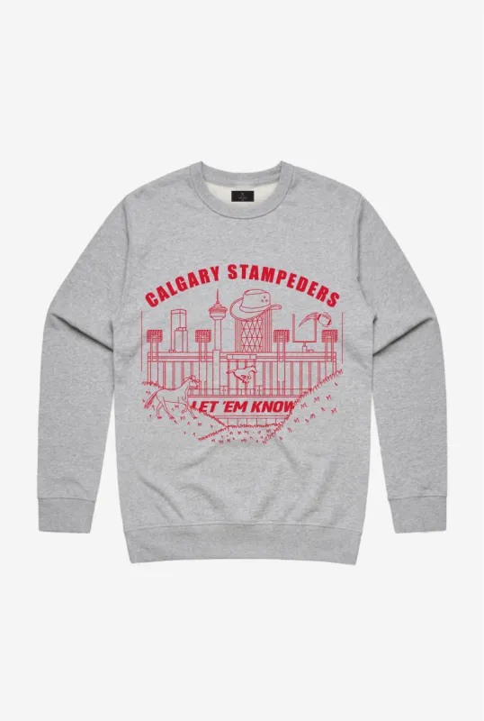 Calgary Stampeders Let 'em Know Crewneck - Ash sold by Peace-Collective