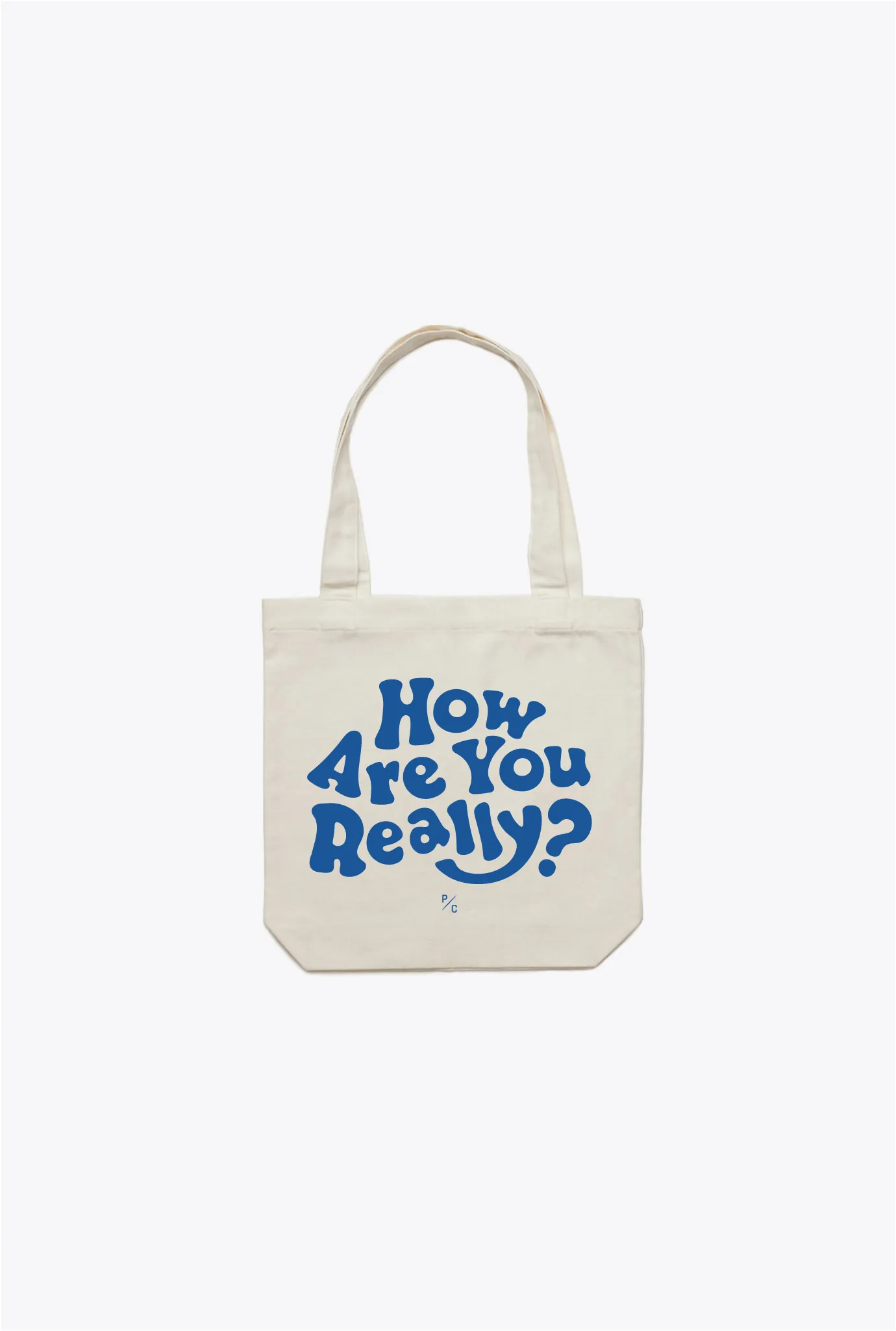 How Are You Really? Tote sold by Peace-Collective