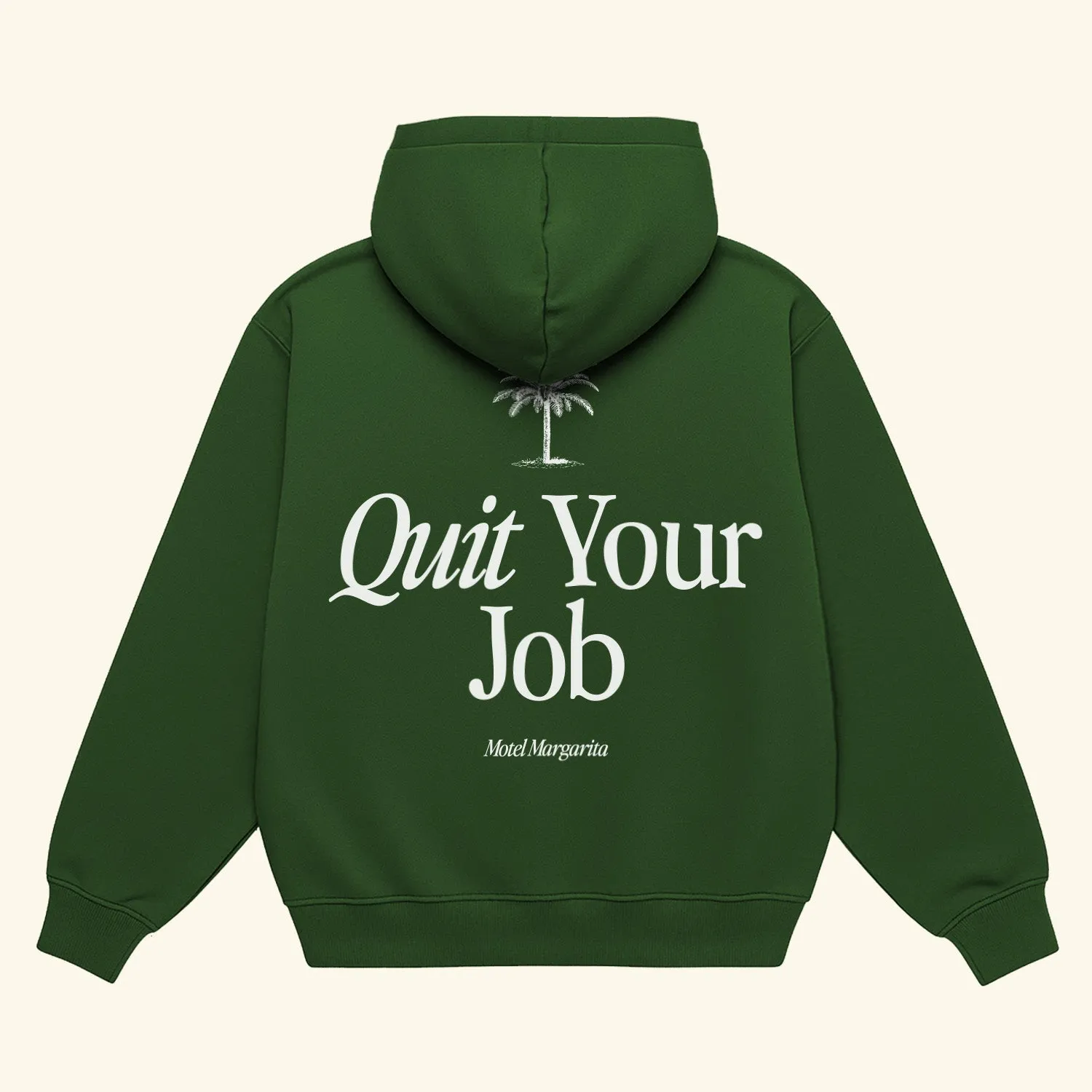 Quit Your Job Hoodie - Forest sold by Motel Margarita product image thumbnail 2