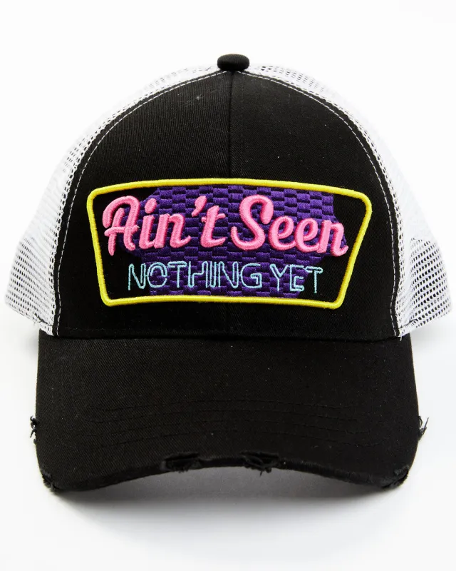 Ain't Seen Nothing Yet Ball Hat made by Idyllwind