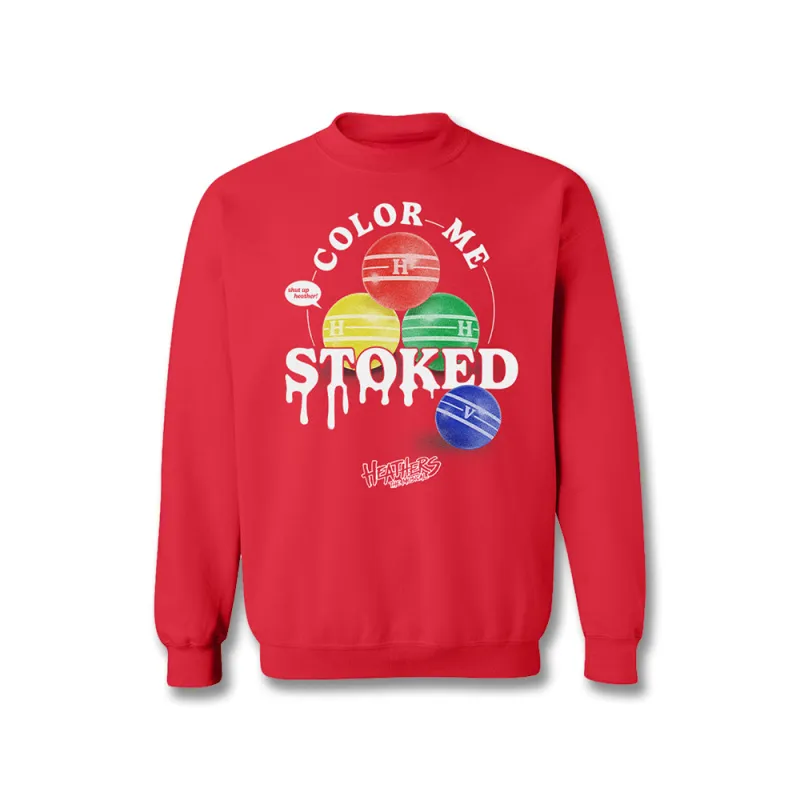 Heathers Color Me Stoked Crewneck made by Heathers the Musical