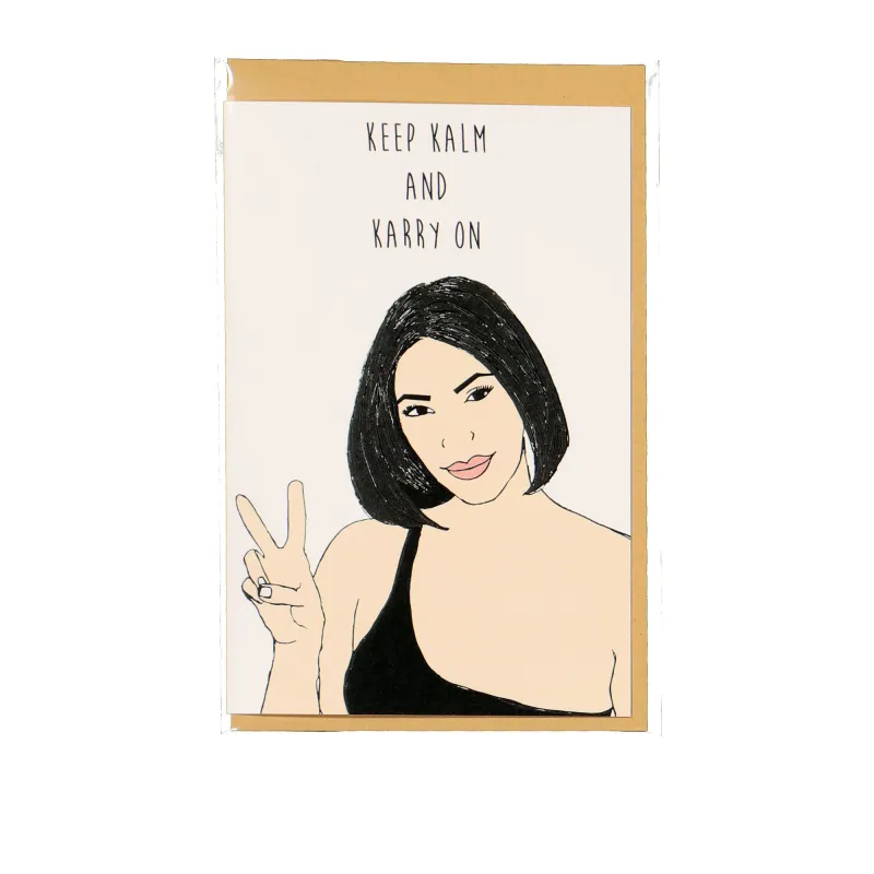 "Keep Kalm And Karry On" Card made by OVERKILL