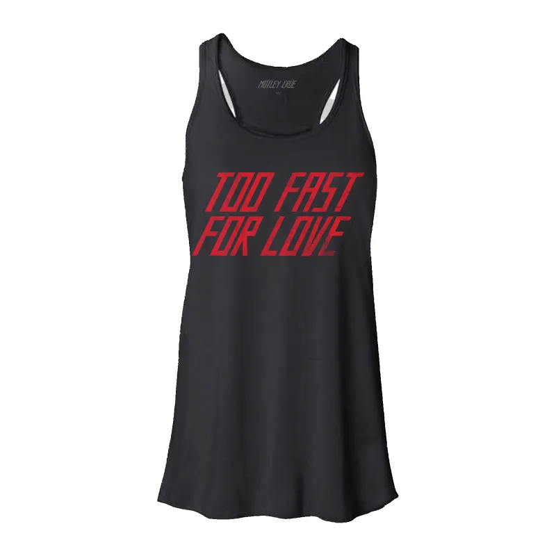 Too Fast for Love Flowy Tank (PRE-ORDER) made by Motley crue