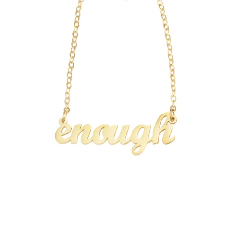 "Enough" Script Nameplate Necklace sold by Mad Fine