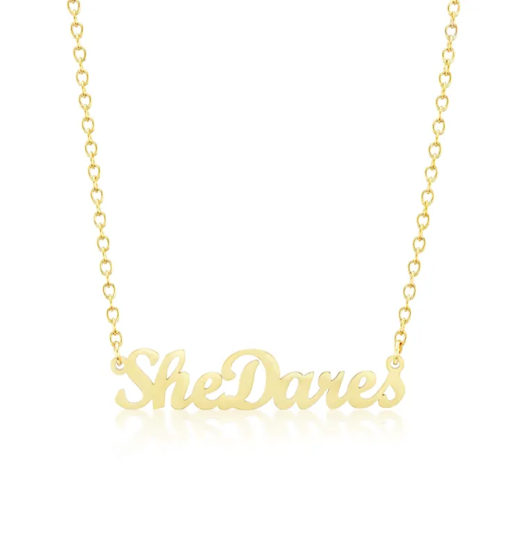 "She Dares" Script Nameplate Necklace sold by Mad Fine