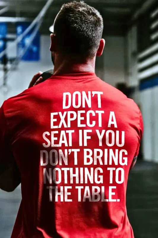 Don't Expect A Seat If You Don't Bring Nothing To The Table Printed Men's T-shirt sold by Polyalien