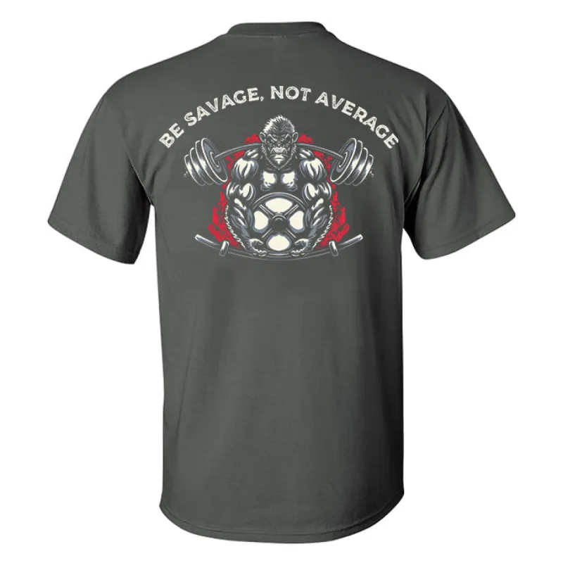 Be Savage, Not Average Printed Men's T-shirt sold by Polyalien