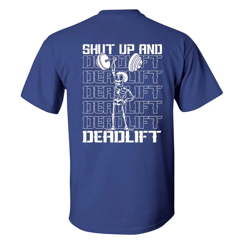 Shut Up And Deadlift Printed Men's T-shirt sold by Polyalien