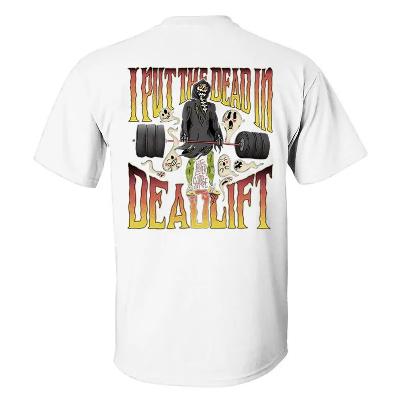 I Put The Dead In Deadlift Printed Men's T-shirt sold by Polyalien
