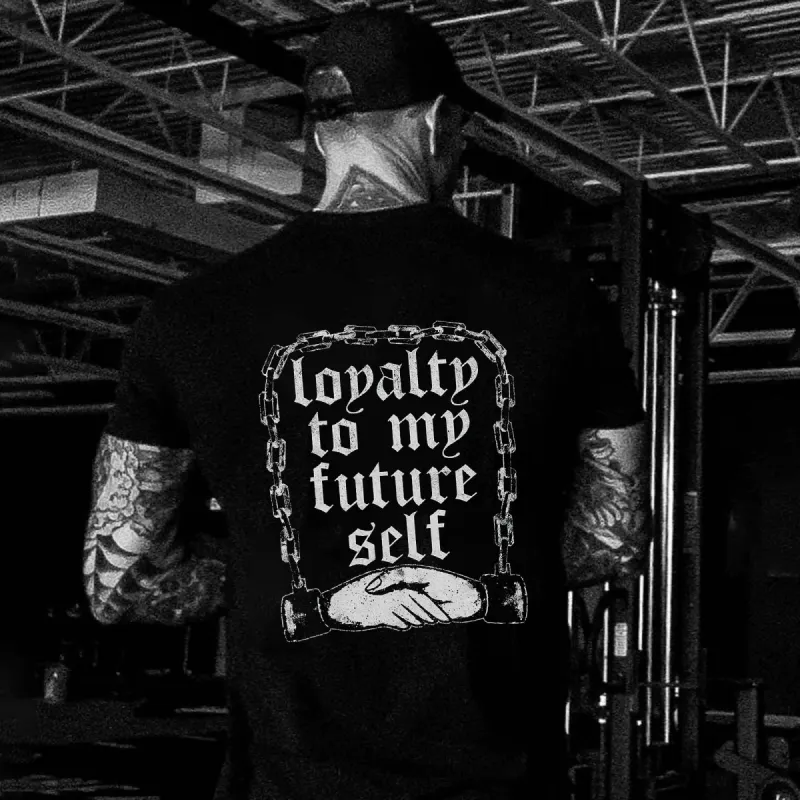 Loyalty To My Future Self Printed Men's T-shirt made by Polyalien