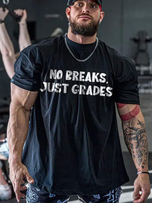 No Breaks. Just Grades Printed Men's T-shirt sold by Polyalien