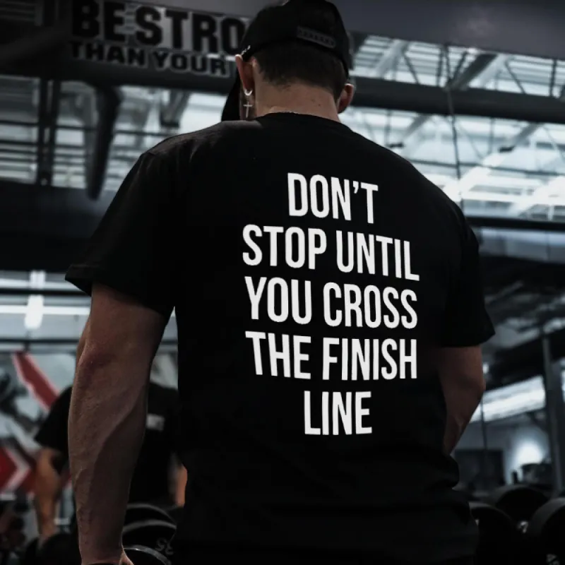 Don't Stop Until You Cross The Finish Line Printed Men's T-Shirt sold by Polyalien