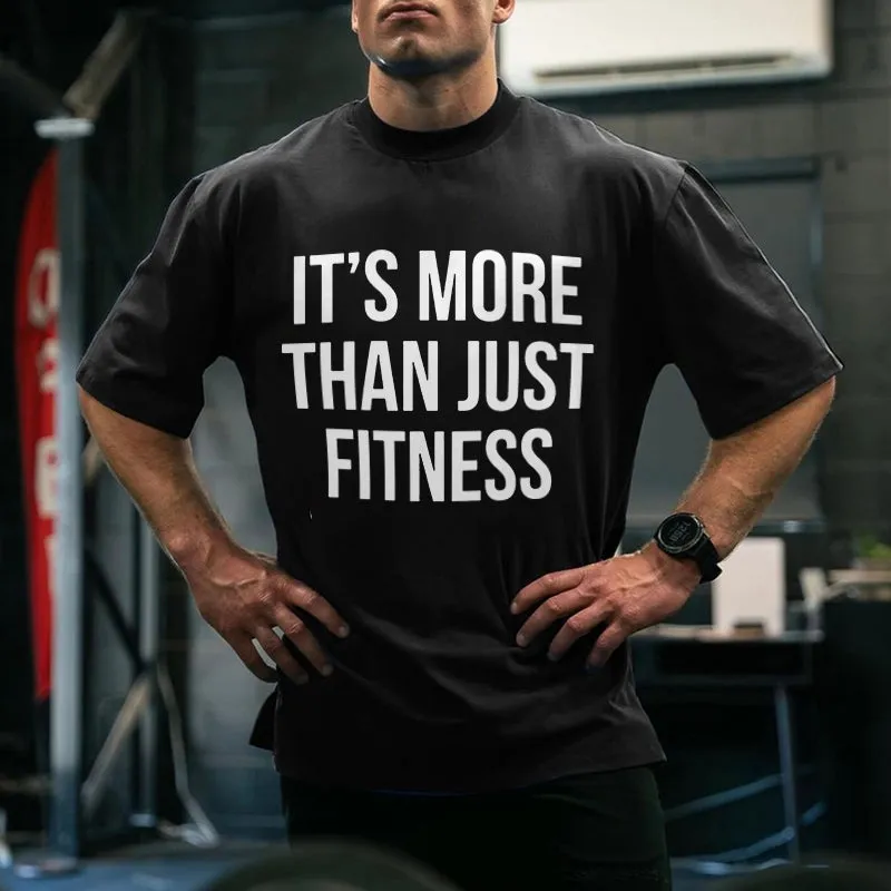 It's More Than Just Fitness Printed Men's T-shirt sold by Polyalien