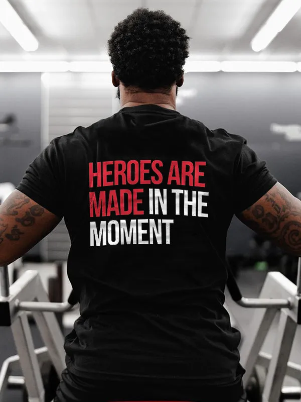 Heroes Are Made In The Moment Printed Men's T-shirt sold by Polyalien