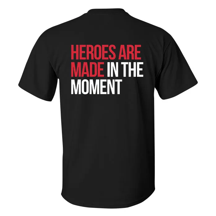 Heroes Are Made In The Moment Printed Men's T-shirt sold by Polyalien product image thumbnail 2