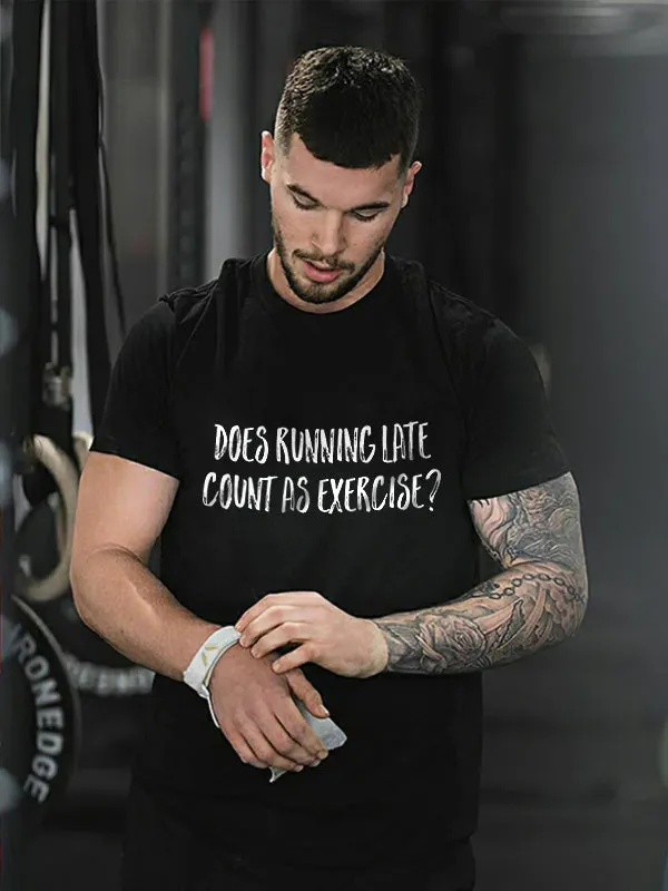 Does Running Late Count As Exercise? Printed Men's T-shirt sold by Polyalien