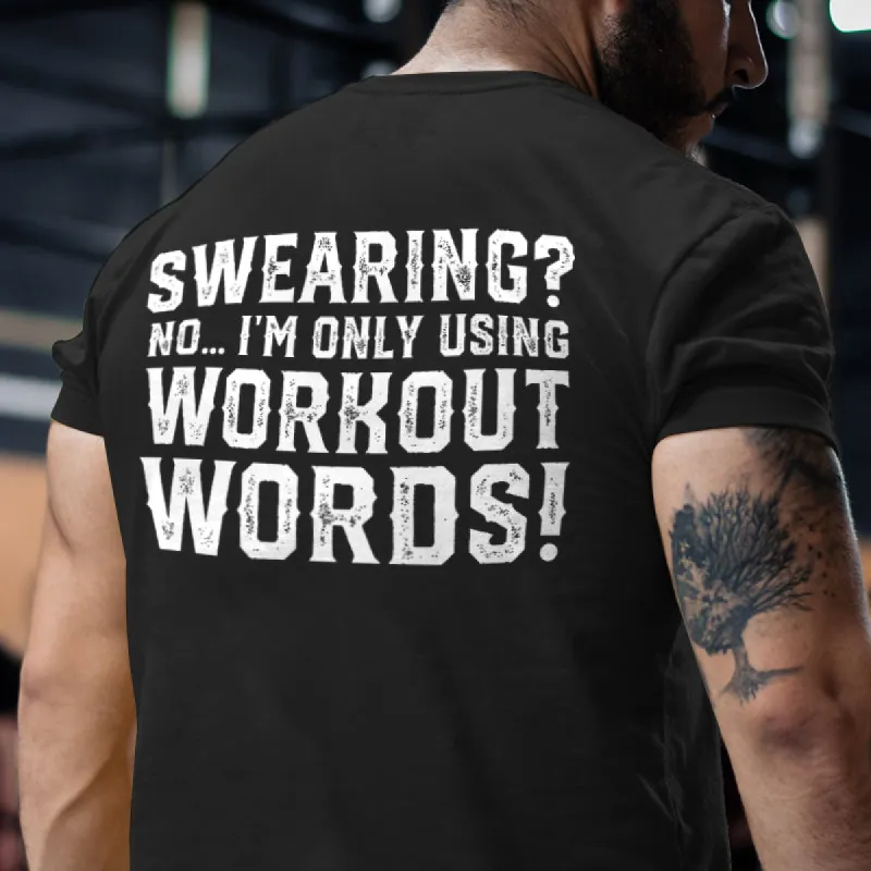 Swearing? No... I'm Only Using Workout Words Printed Men's T-shirt sold by Polyalien