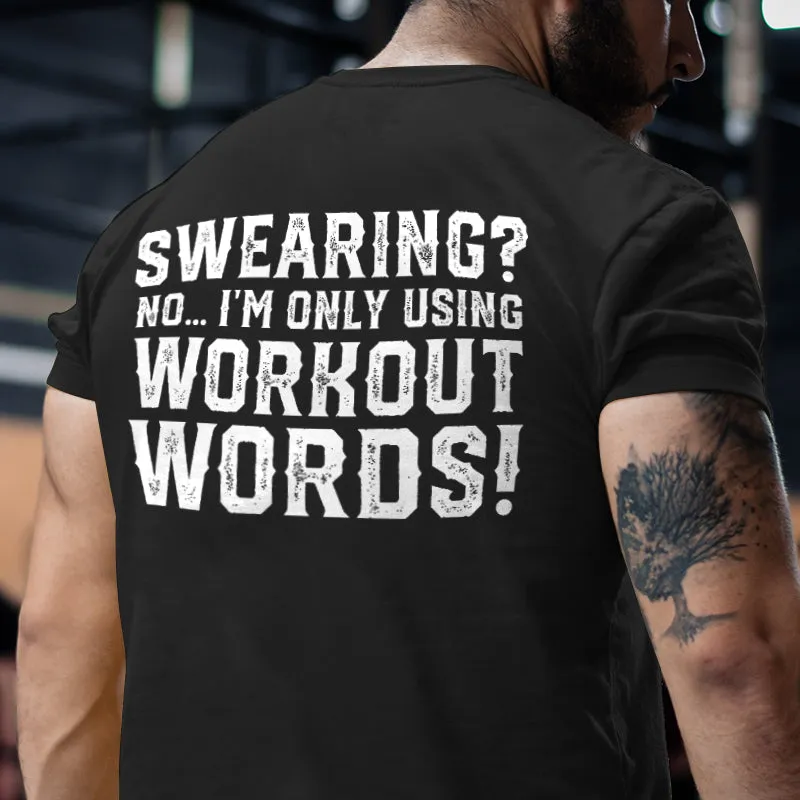 Swearing? No... I'm Only Using Workout Words Printed Men's T-shirt sold by Polyalien