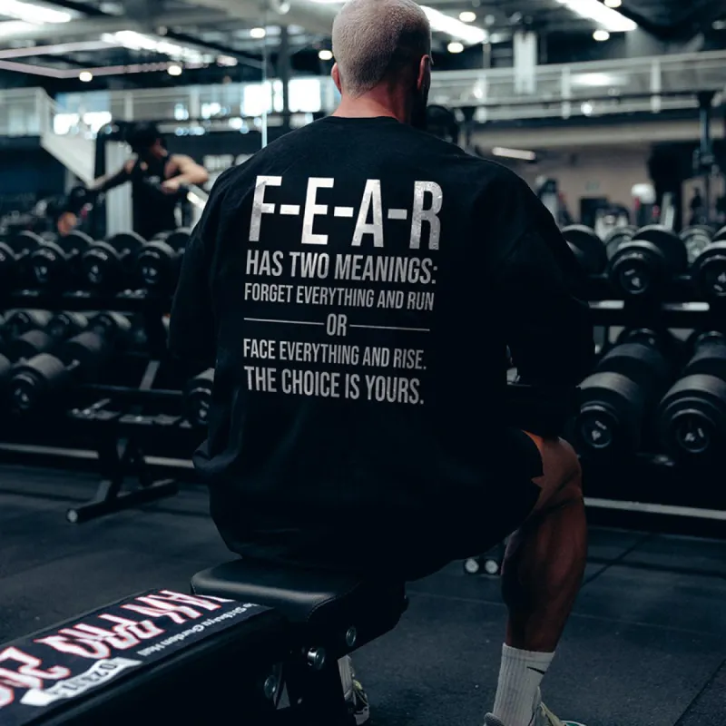 F-E-A-R Has Two Meanings Printed Men's T-shirt sold by Polyalien