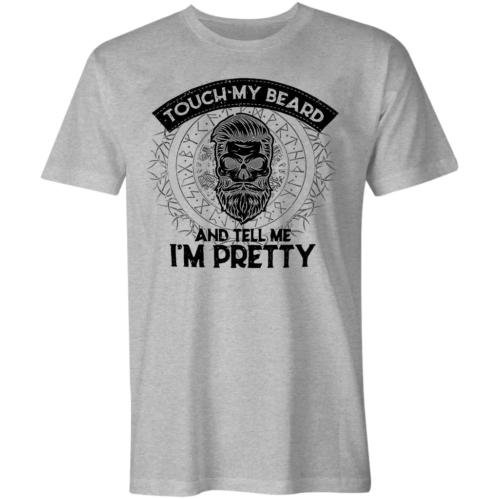 Touch My Beard And Tell Me I'm Pretty Printed Men's T-shirt sold by Polyalien product image thumbnail 3
