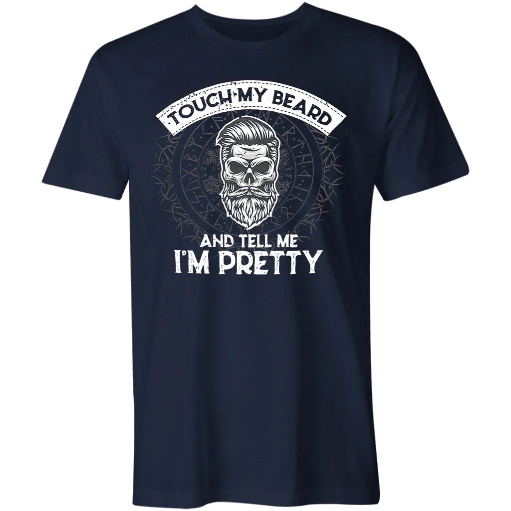 Touch My Beard And Tell Me I'm Pretty Printed Men's T-shirt sold by Polyalien product image thumbnail 5
