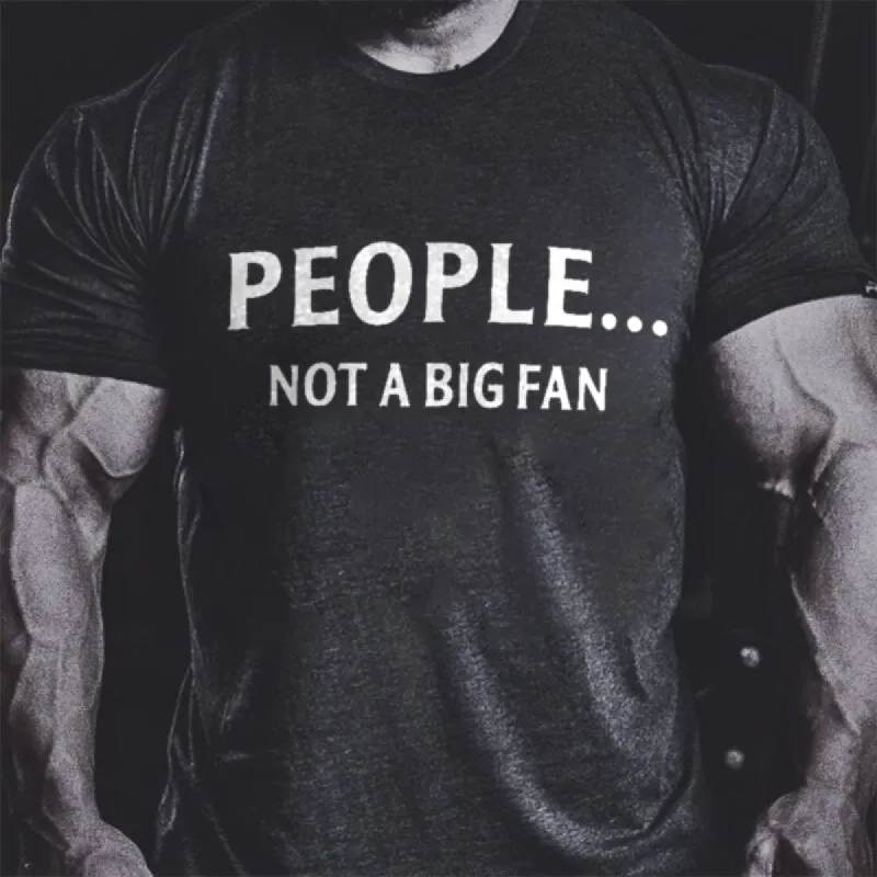 People... Not A Big Fan Printed Men's T-shirt sold by Polyalien