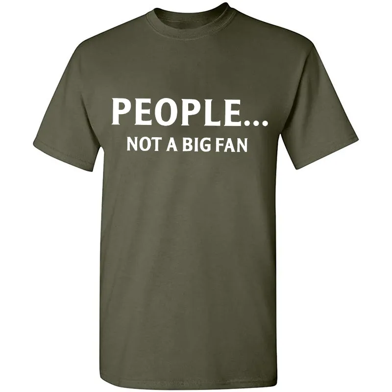 People... Not A Big Fan Printed Men's T-shirt sold by Polyalien product image thumbnail 5
