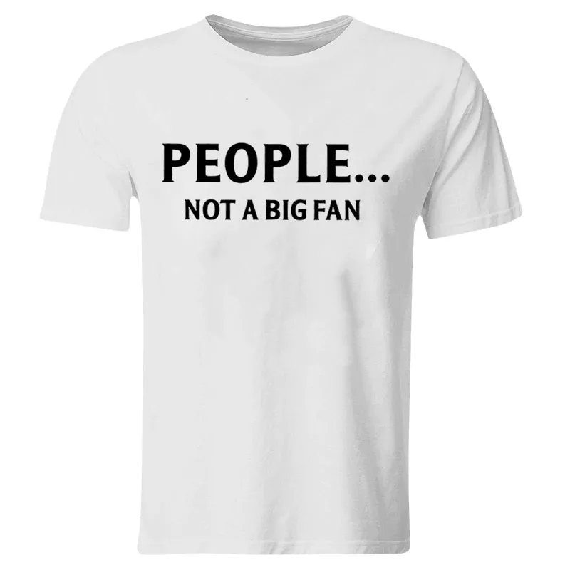 People... Not A Big Fan Printed Men's T-shirt sold by Polyalien product image thumbnail 3