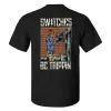 Switches Be Trippin Printed Men's T-shirt sold by Polyalien