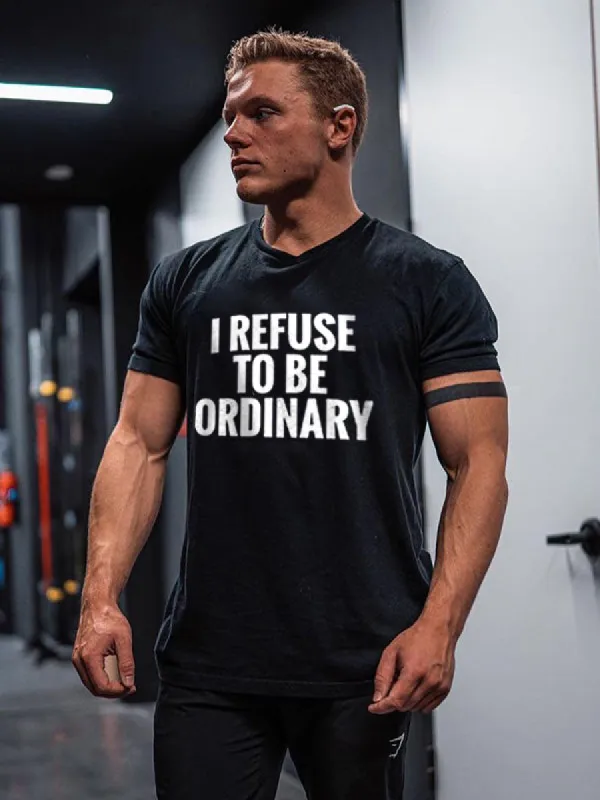I Refuse To Be Ordinary Printed Men's T-shirt sold by Polyalien