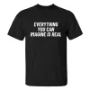 Everything You Can Imagine Is Real Printed Men's T-shirt sold by Polyalien