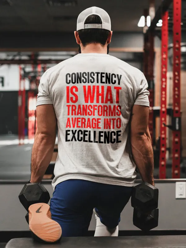 Consistency Is What Transforms Average Into Excellence Printed Men's T-shirt sold by Polyalien