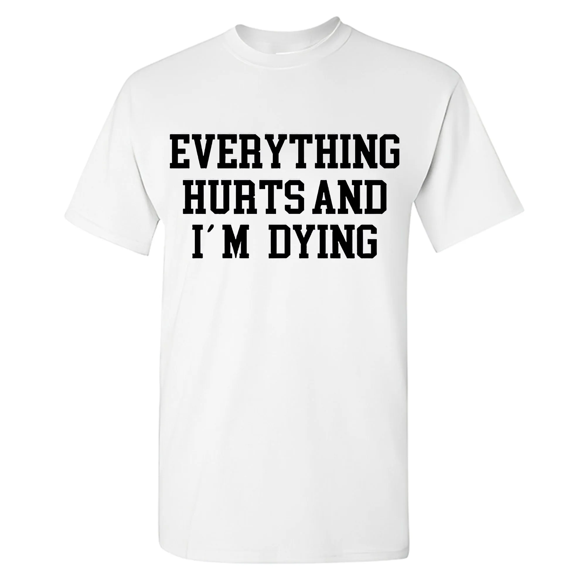 Everything Hurts And I'm Dying Printed Men's T-shirt sold by Polyalien product image thumbnail 3