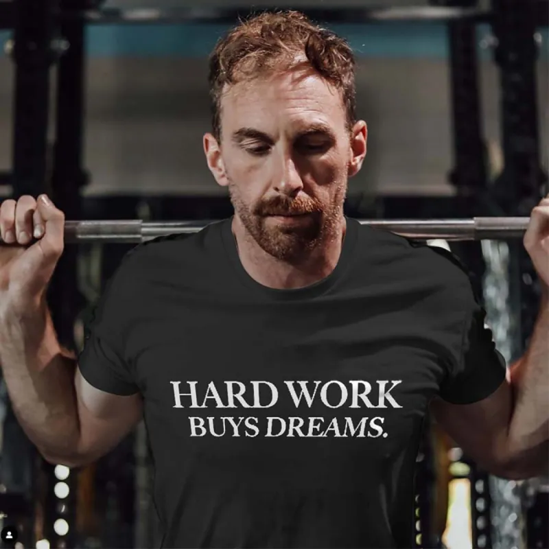 Hard Work Buys Dreams Printed Men's T-shirt sold by Polyalien