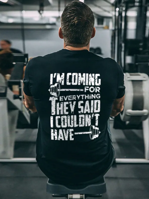 I'm Coming For Everything They Said Printed Men's T-shirt sold by Polyalien