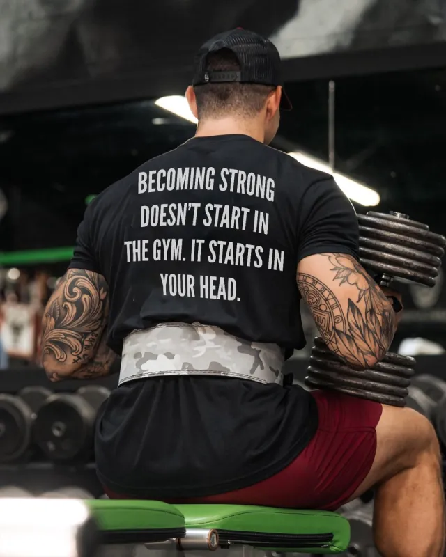 Becoming Strong Doesn't Start In The Gym Printed Men's T-shirt sold by Polyalien