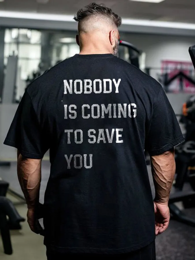 Nobody Is Coming To Save You Printed Men's T-shirt sold by Polyalien
