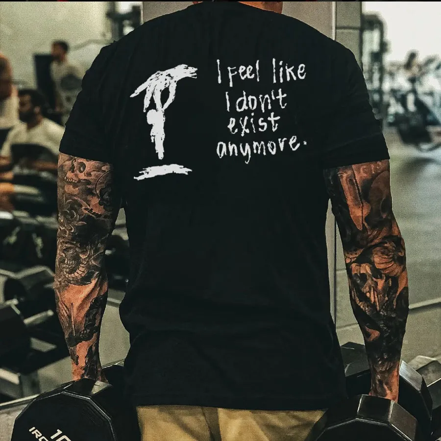 I Feel Like I Don't Exist Anymore Printed Men's T-shirt sold by Polyalien product image thumbnail 4