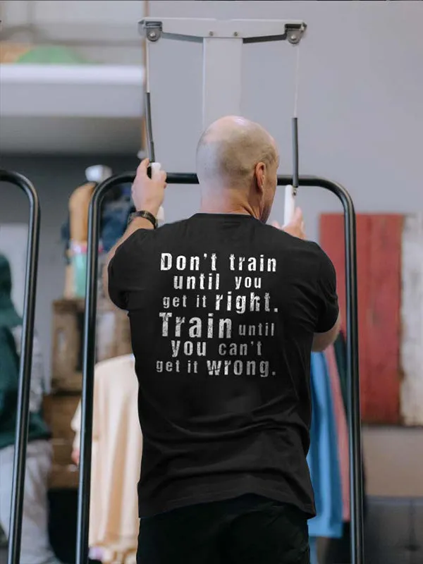 Don't Train Until You Get It Right Printed Men's T-shirt sold by Polyalien product image thumbnail 4