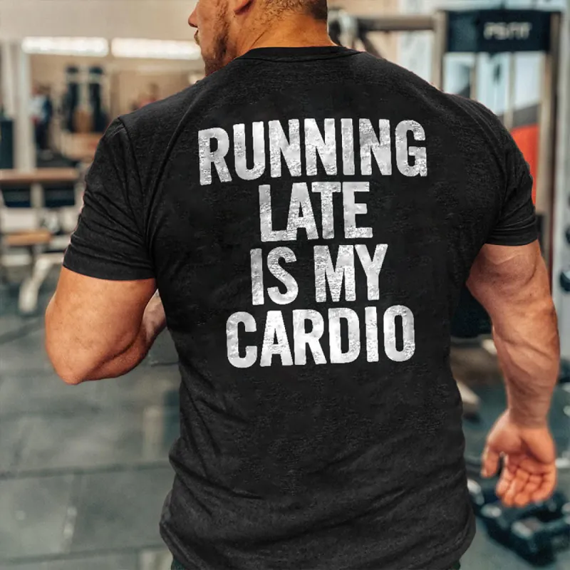 Running Late Is My Cardio Printed Men's T-shirt sold by Polyalien