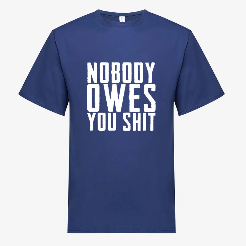 Nobody Owes You Shit Printed Men's T-shirt sold by Polyalien product image thumbnail 5