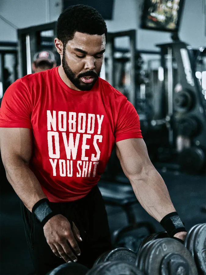 Nobody Owes You Shit Printed Men's T-shirt sold by Polyalien