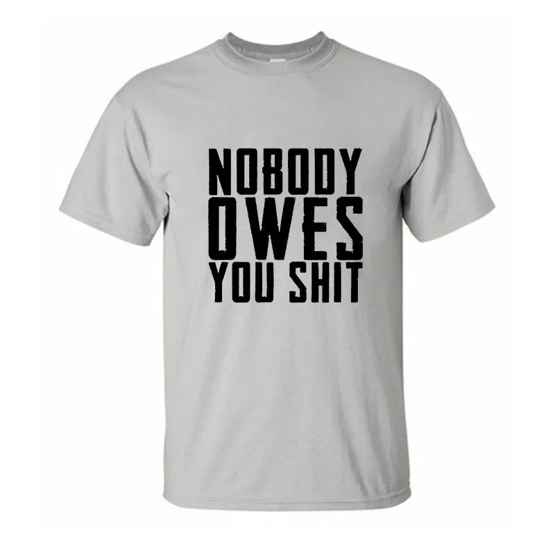 Nobody Owes You Shit Printed Men's T-shirt sold by Polyalien product image thumbnail 4